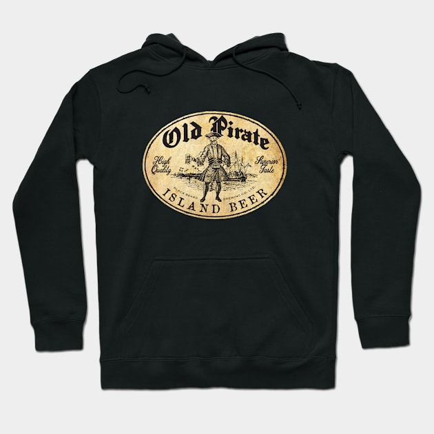 Old Pirate Beer by © Buck Tee Originals Hoodie by Buck Tee